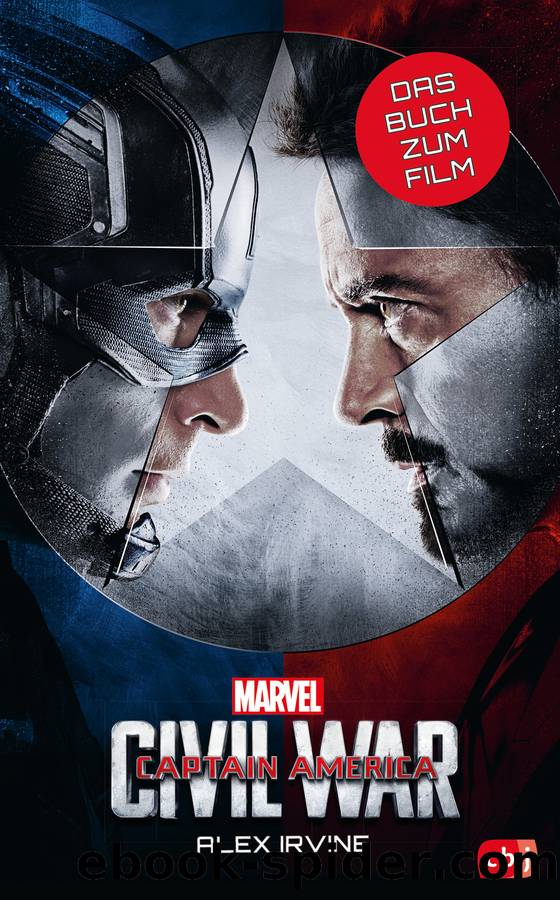 MARVEL Captain America â Civil War by Alex Irvine