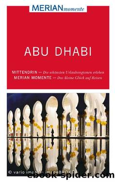 MERIAN momente Reiseführer Abu Dhabi (German Edition) by Manfred Wöbcke