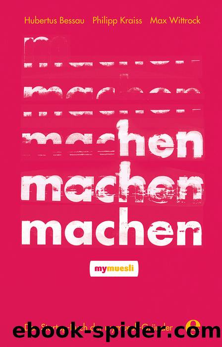 Machen by Hubertus Bessau; Philipp Kraiss und Max Wittrock