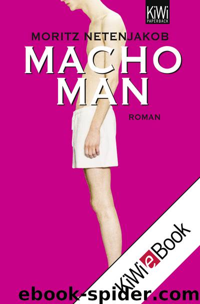 Macho Man by Moritz Netenjakob