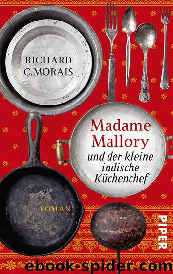 Madame Mallory und der kleine indische Küchenchef by Morais Richard C