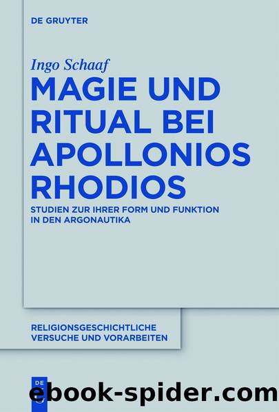 Magie und Ritual bei Apollonios Rhodios by Ingo Schaaf