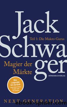 Magier der Märkte: Next Generation: Teil 1 by Jack Schwager