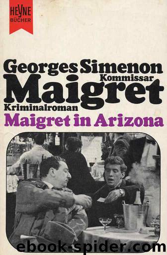 Maigret - 32 - Maigret in Arizona by Simenon Georges