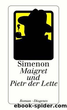 Maigret und Pietr der Lette by Georges Simenon