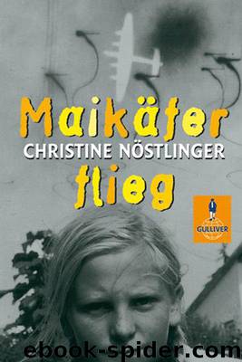 Maikäfer, flieg! (retail) by Christine Nöstlinger