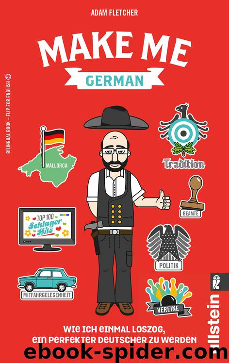 Make me German! Zweisprachiges Wendebuch Deutsch Englisch by Adam Fletcher