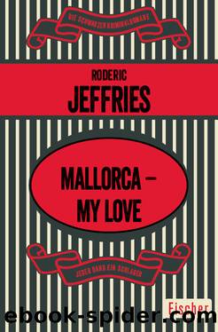 Mallorca â My Love by Roderic Jeffries