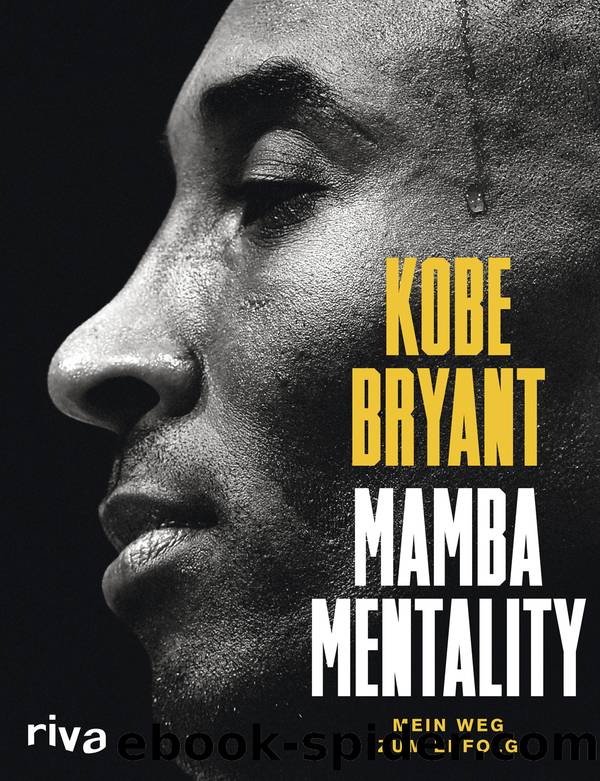 Mamba Mentality (German Edition) by Gasol Pau & Jackson Phil & Bernstein Andrew D. & Bryant Kobe