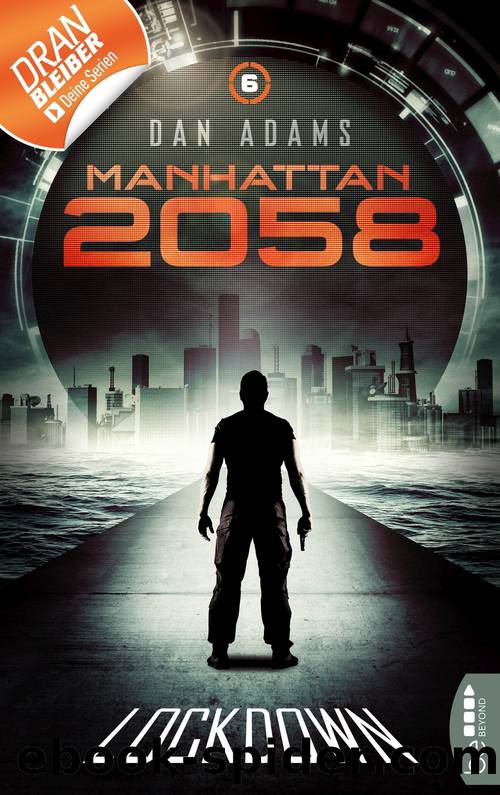 Manhattan 2058--Folge 6 by Dan Adams