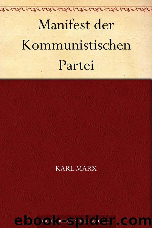 Manifest der Kommunistischen Partei by Marx Karl