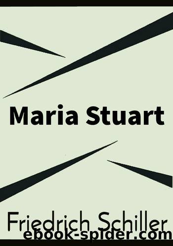 Maria Stuart by Schiller Friedrich