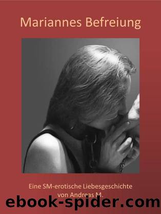 Mariannes Befreiung (German Edition) by Andreas M