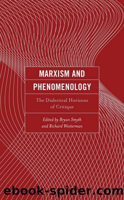 Marxism and Phenomenology by Bryan Smyth