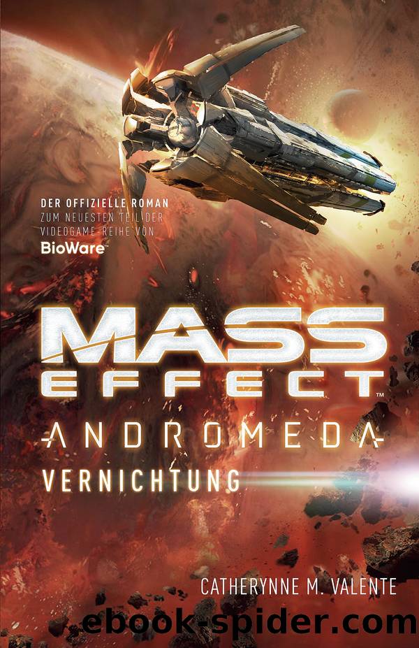 Mass Effect Andromeda, Band 3 by Catherynne M. Valente