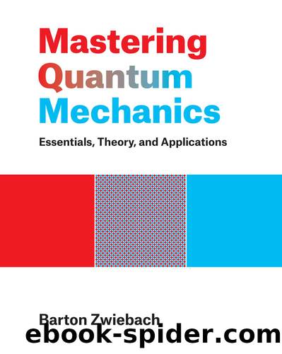 Mastering Quantum Mechanics by Barton Zwiebach