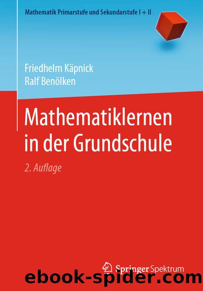 Mathematiklernen in der Grundschule by Friedhelm Käpnick & Ralf Benölken