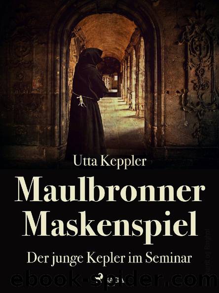 Maulbronner Maskenspiel by Utta Keppler