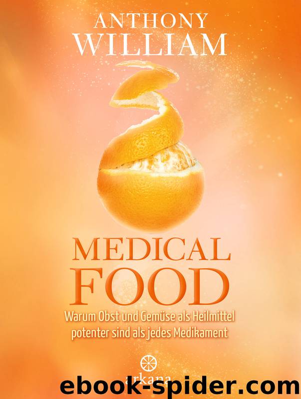 Medical Food by Anthony William