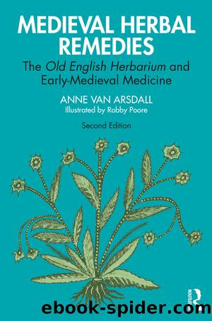 Medieval Herbal Remedies by Anne Van Arsdall