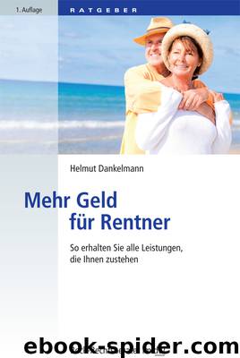 Mehr Geld für Rentner by Helmut Dankelmann