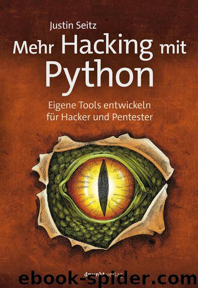 Mehr Hacking mit Python by Justin Seitz