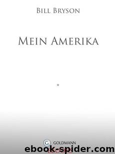 Mein Amerika: Erinnerungen an eine ganz normale Kindheit (German Edition) by Bryson Bill