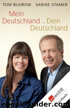 Mein Deutschland – dein Deutschland by Buhrow Tom; Stamer Sabine