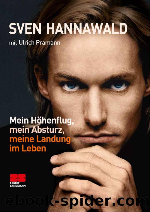 Mein Höhenflug, mein Absturz, meine Landung im Leben (German Edition) by Sven Hannawald