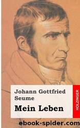Mein Leben by Johann Gottfried Seume