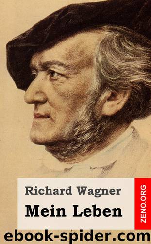 Mein Leben by Richard Wagner