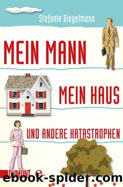 Mein Mann, mein Haus â¦ by Diegelmann Stefanie