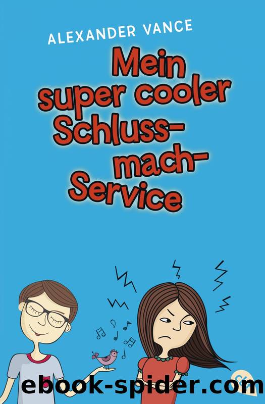 Mein super cooler Schluss-mach-Service by Vance Alexander