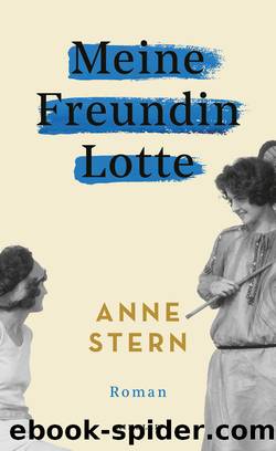 Meine Freundin Lotte (German Edition) by Anne Stern