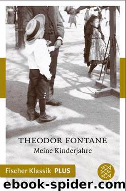 Meine Kinderjahre by Fontane Theodor