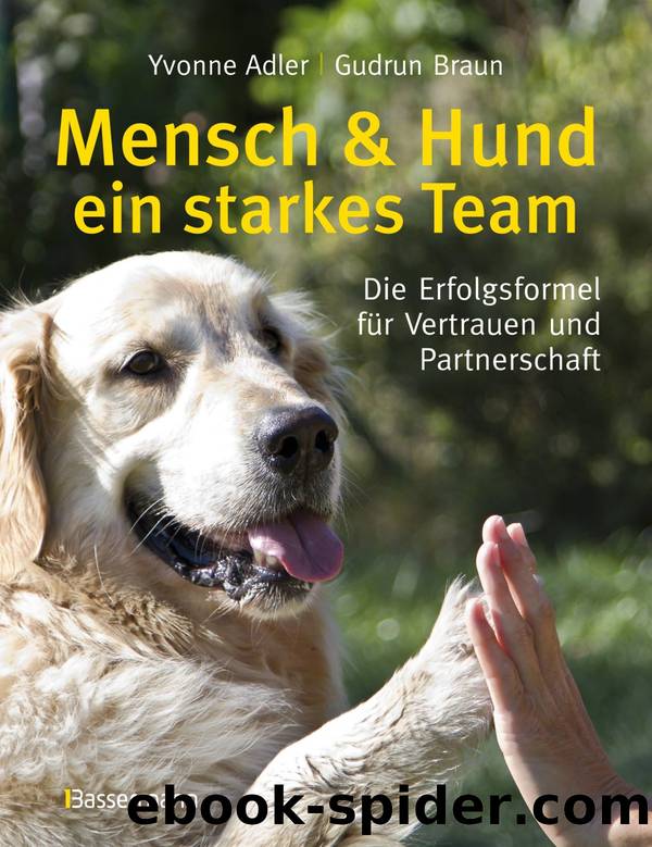 Mensch und Hund - ein starkes Team by Adler Yvonne; Braun Gudrun