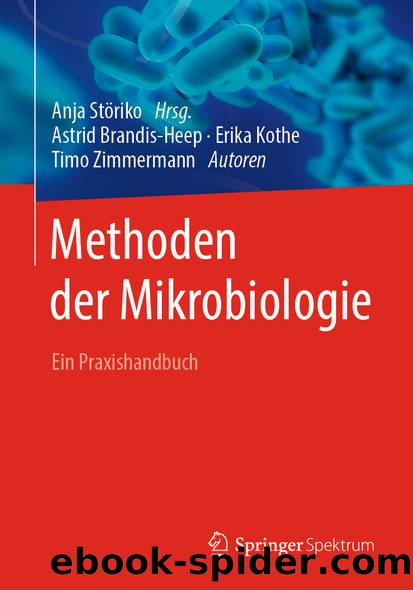 Methoden der Mikrobiologie by Astrid Brandis-Heep & Erika Kothe & Timo Zimmermann