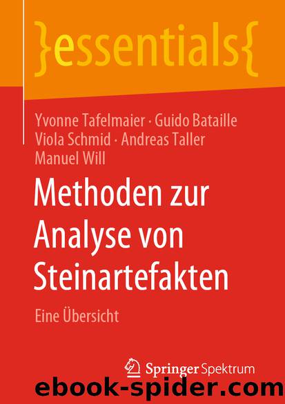 Methoden zur Analyse von Steinartefakten by Yvonne Tafelmaier & Guido Bataille & Viola Schmid & Andreas Taller & Manuel Will