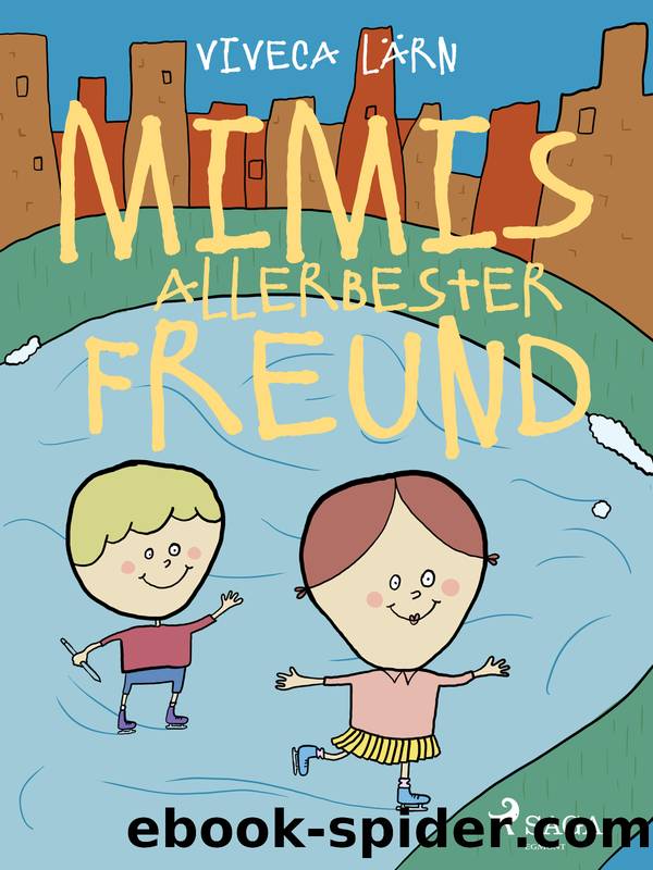 Mimis allerbester Freund by Viveca Lärn