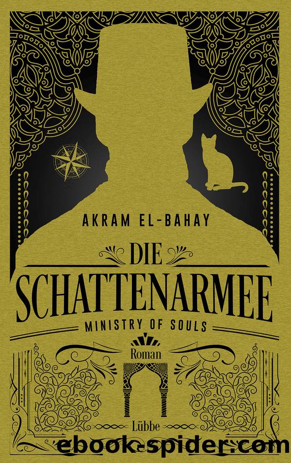 Ministry of Souls - Die Schattenarmee by Akram El-Bahay