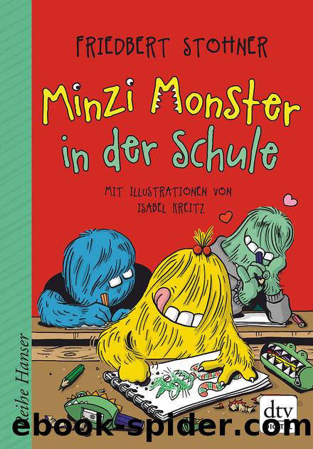 Minzi Monster in der Schule by Friedbert Stohner