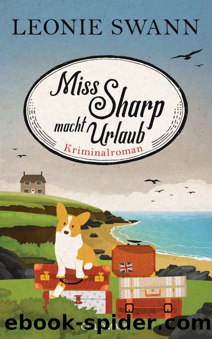 Miss Sharp macht Urlaub: Kriminalroman (Miss Sharp ermittelt 2) (German Edition) by Swann Leonie