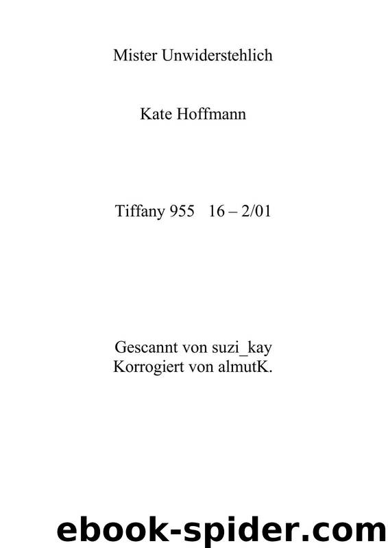 Mister Unwiderstehlich by Kate Hoffmann