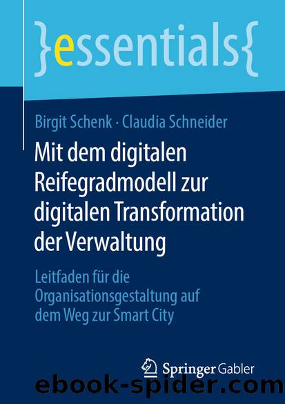Mit dem digitalen Reifegradmodell zur digitalen Transformation der Verwaltung by Birgit Schenk & Claudia Schneider
