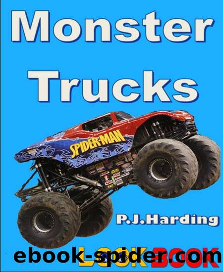 Monster Trucks by P.J.Harding