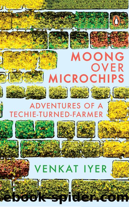 Moong Over Microchips by Venkat Iyer