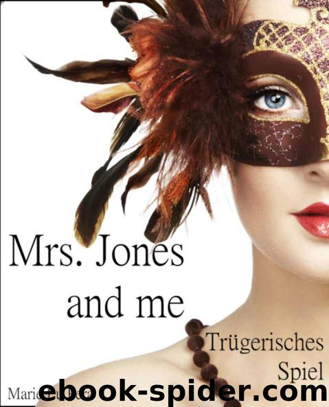 Mrs. Jones and me: Trügerisches Spiel (German Edition) by Marie Lu Pera