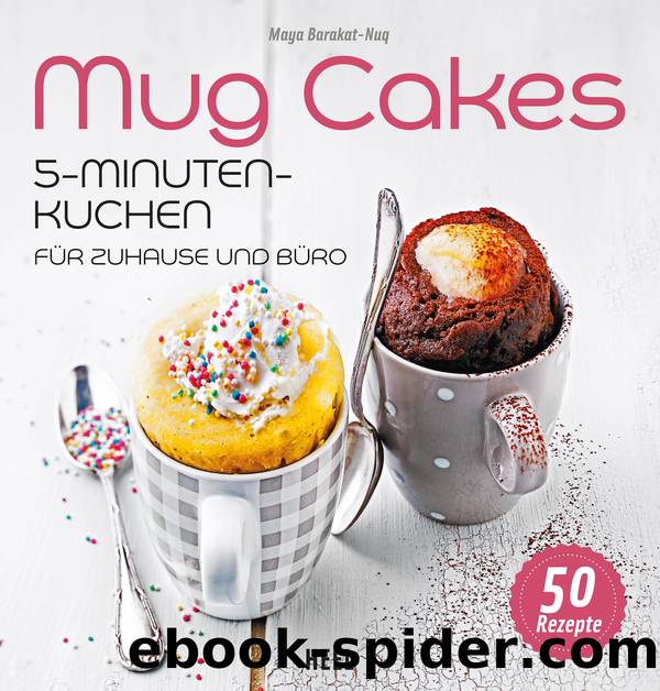 Mug Cakes by Heel Verlag GmbH