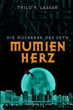 Mumienherz 1: Die Rückkehr des Dämons by Thilo P. Lassak