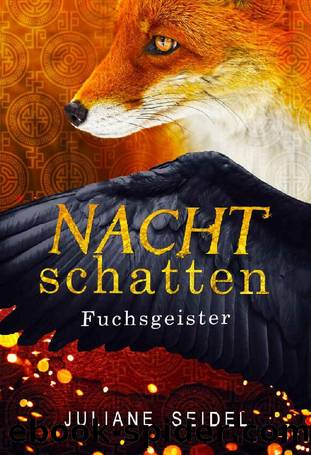 Nachtschatten: Fuchsgeister (German Edition) by Juliane Seidel